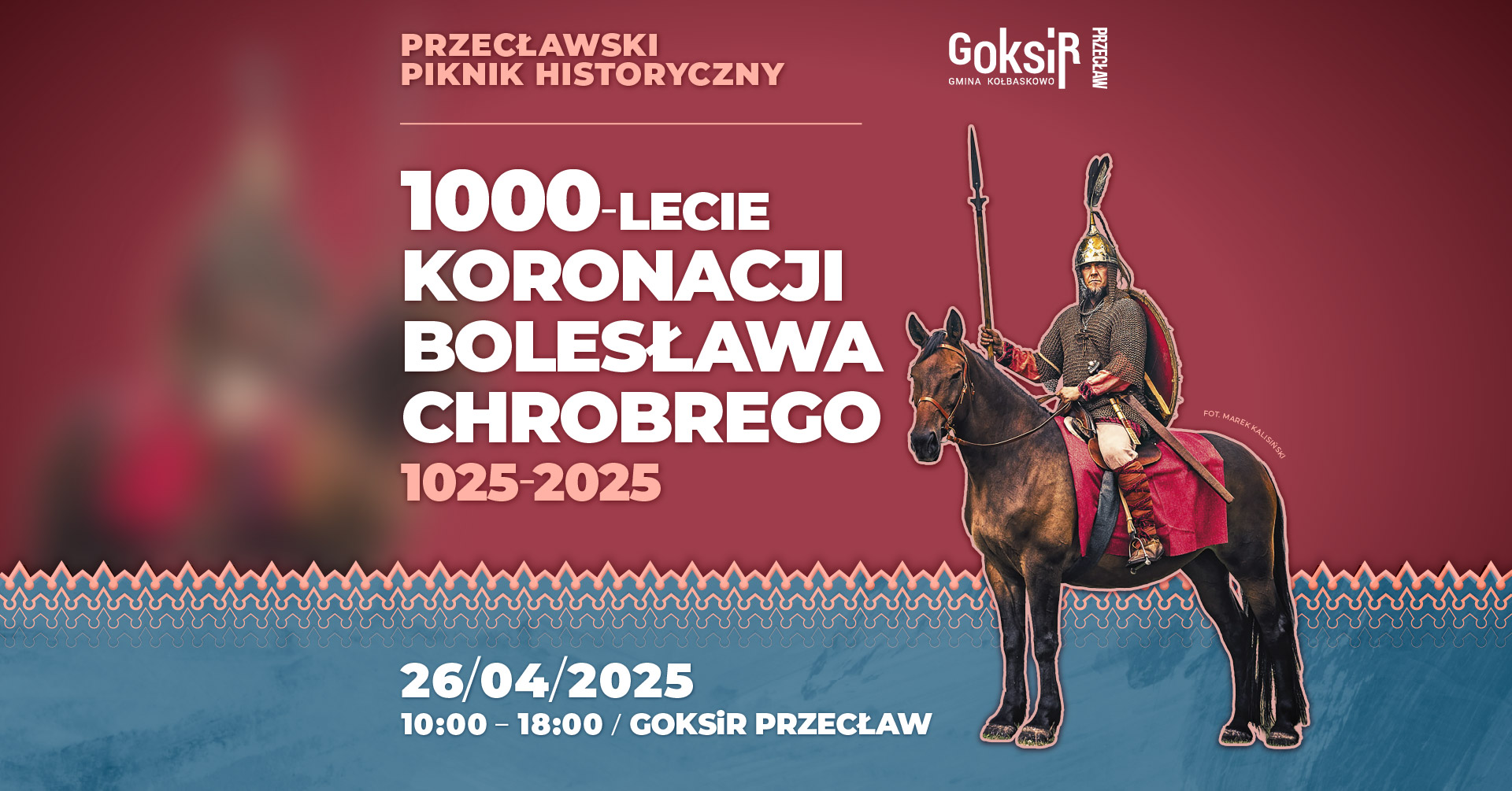1000-lecie koronacji Bolesława Chrobrego. Przecławski Piknik Historyczny